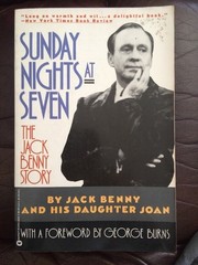 Sunday Nights At Seven : The Jack Benny Story by Joan Benny and Jack Benny (1991