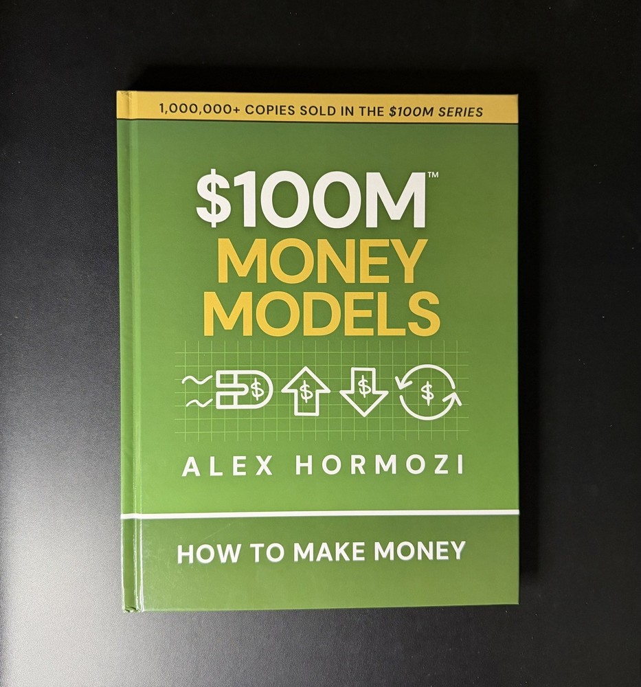 $100M Money Models by Alex Hormozi Hardcover New Book
