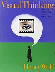 Visual Thinking : Methods for Making Images Memorable Henry, Rizz
