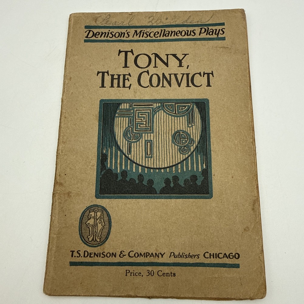 Vintage Denison’s Miscellaneous Plays Tony, The Convict