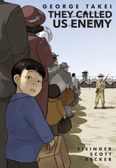 They Called Us Enemy Takei, George|Eisinger, Justin|Becker, Harmony|Scott, S…