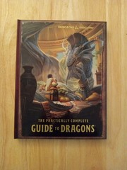 Dungeons & Dragons The Practically Complete Guide to Dragons Illustrated Book