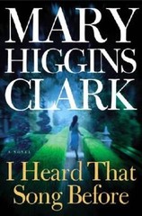 I Heard That Song Before: A Novel – Hardcover By Clark, Mary Higgins – GOOD