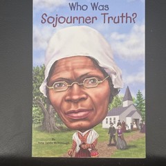 Who Was Sojourner Truth? by Yona Zeldis McDonough, Scholastic, Who Was? Ser., I…