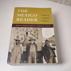 The Mexico Reader Joseph Henderson History Culture Politics Latin America Book S