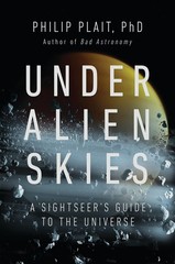 Under Alien Skies: A Sightseer’s Guide to the Universe