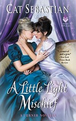 A Little Light Mischief: A Turner Series Lesbian Historical Romance – Forbidden
