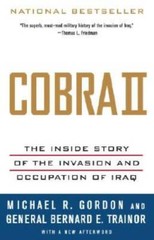 Cobra II: The Inside Story of the Invasion and Occupation of Iraq – GOOD