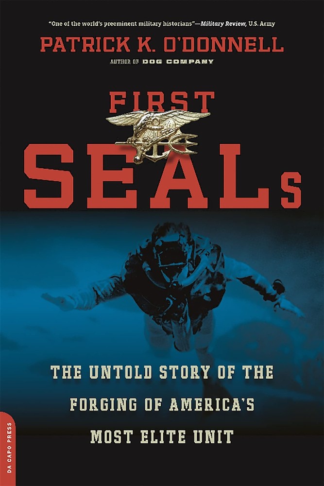 First SEALs – O’Donnell, Patrick K. – Good – See condition notes