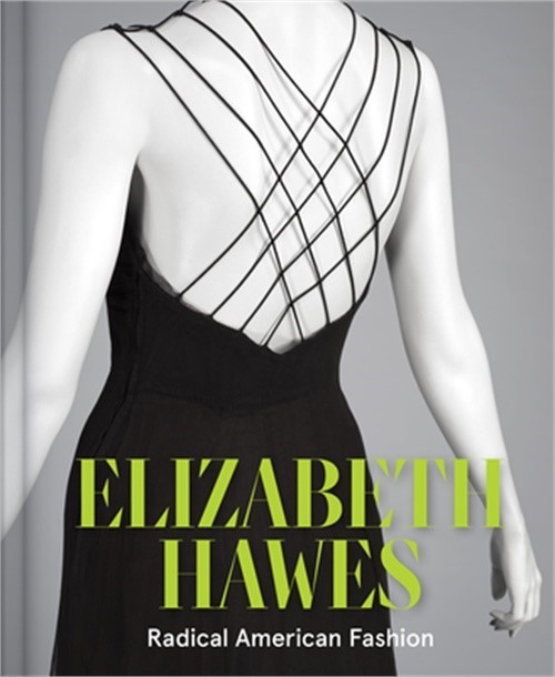 Elizabeth Hawes: Radical American Fashion (Hardback or Cased Book)