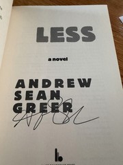 Less by Andrew Sean Greer – SIGNED 1st edition July 2017 Pulitzer Prize Winner