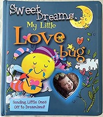 Sweet Dreams, My Little Love Bug Board Books Ron Berry