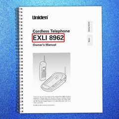 UNIDEN EXLI 8962 Cordless Telephone Owners Manual 1999 – WIRE FIXED – COVERED