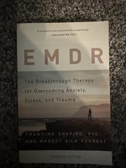 EMDR: The Breakthrough Therapy for Overcoming Anxiety, Stress, and Trauma