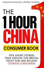 The One Hour China Consumer Book: F…, Jeffrey Towson