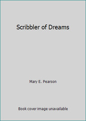 Scribbler of Dreams by Mary E. Pearson