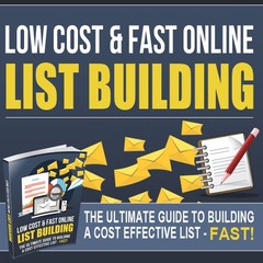 Low Cost and Fast Online List Building (E-Book)