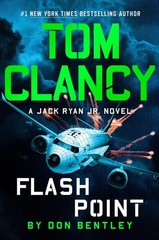Tom Clancy Flash Point (A Jack Ryan Jr. Novel) – hardcover Bentley, Don