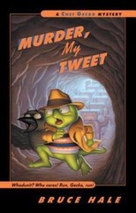 Murder, My Tweet by Hale, Bruce