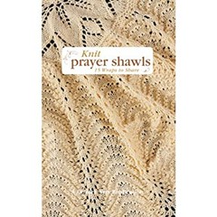 Knit Prayer Shawls Spiral Leisure Arts Staff