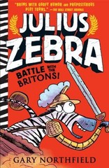 Julius Zebra: Battle with the Britons! Paperback Gary Northfield