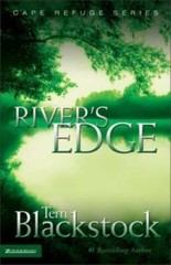 River’s Edge (Cape Refuge, No. 3) – Paperback By Blackstock, Terri – GOOD