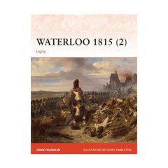 Osprey Campaign Series Waterloo 1815 (2) – Ligny New