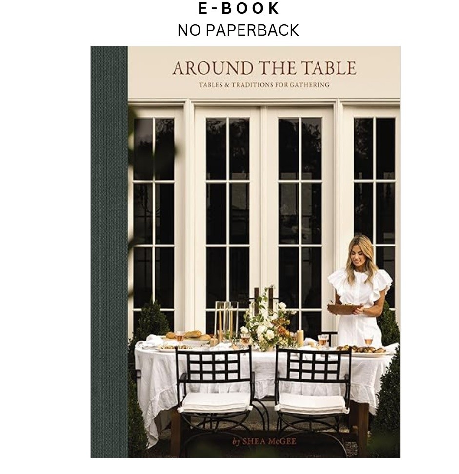 Around the Table: Tables and Traditions for Gather, Shea McGee 2026