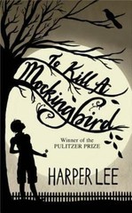 To Kill a Mockingbird by Lee, Harper