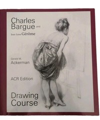 Charles Barque and Jean-Leon Gerome: Drawing Course By Gerald Ackerman ACR Editi