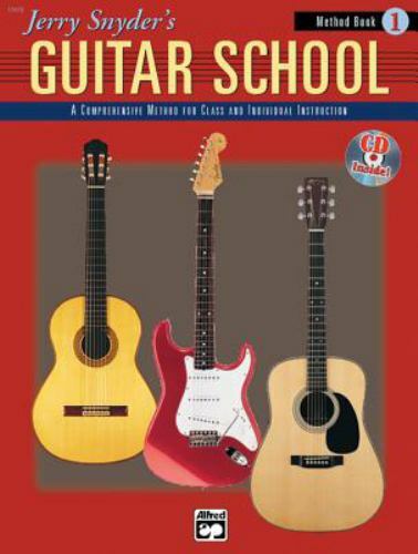 Jerry Snyder’s Guitar School, Method Book 1: A Comprehensive Method for Class a