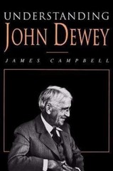 Understanding John Dewey: Nature and Coopera- 9780812692853, paperback, Campbell