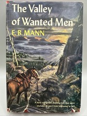 E.B. Mann, The Valley Of Wanted Men, 1945 Hardcover w/Dust-Jacket Triangle Books