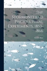 Robert Buist The Stormontfield Piscicultural Experiments (Paperback) (UK IMPORT)