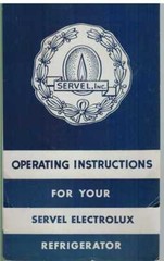 OPERATING INSTRUCTIONS FOR YOUR SERVEL ELECTROLUX REGRIGERATOR