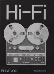 Hi-Fi: The History of High-End Audio Design by Gideon Schwartz: Used