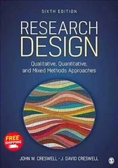 Research Design: Qualitative, Quantitative, and Mixed Methods Approaches 6th Ed