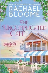 The Uncomplicated Café (Blessings B…, Bloome, Rachael