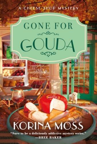 Gone for Gouda: A Cheese Shop Mystery (Cheese Shop Mysteries, 2) – GOOD