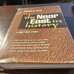 D. Van Nostrand Philip K. Hitti Near East in History Hardcover 1961