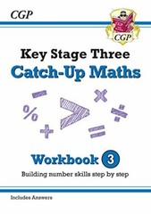 New KS3 Maths Catch-Up Workbook 3 (with Answers) (CGP KS3 Maths) by Books New..