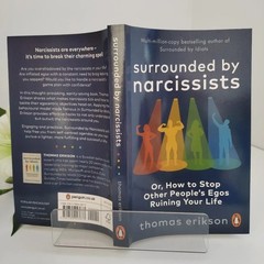 Surrounded By Narcissists By Thomas Erikson How To Identify &Disarm Toxic People