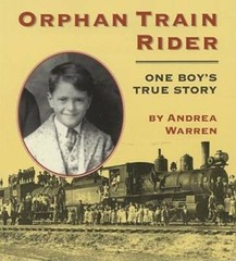Orphan Train Rider: One Boy’s True Story – Paperback By Warren, Andrea – GOOD