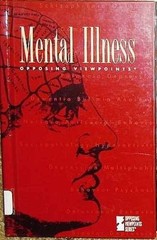 Mental Illness: Opposing – Library Binding, by Barbour William – Acceptable n