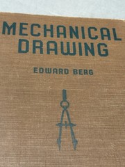 Mechanical Drawing Text Book by Edward Berg Sixth Printing 1950