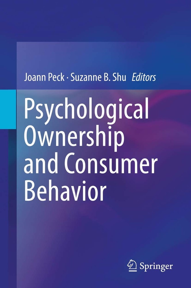 Psychological Ownership and Consumer Behavior