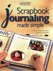 Scrapbook Journaling Made Simple by Memory Makers Books; Memory Makers