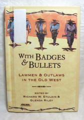 Vintage Book With Badges & Bullets Copyright 1999 Fulcrum Publishing