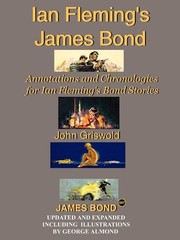 Ian Fleming’s James Bond: Annotations and Chronologies for Ian Fleming’s Bon…