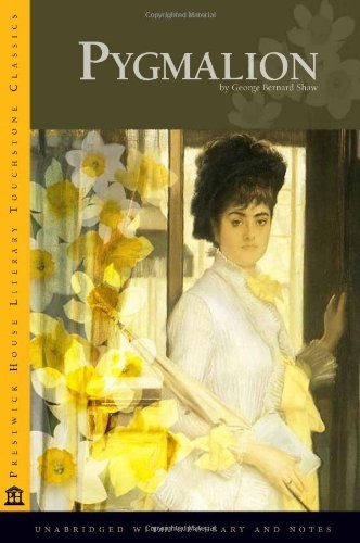 Pygmalion – Literary Touchstone Classic by George Bernard Shaw
